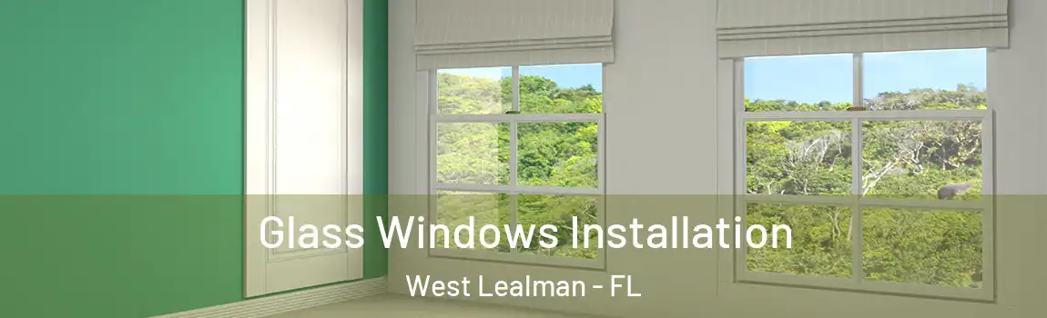  Glass Windows Installation West Lealman - FL